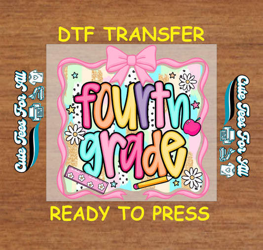 Fourth Grade DTF transfer with colorful letters, pink bow, and school doodles.