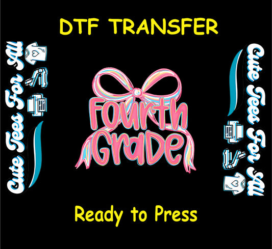 Fourth Grade DTF transfer with rainbow bow and colorful script text.