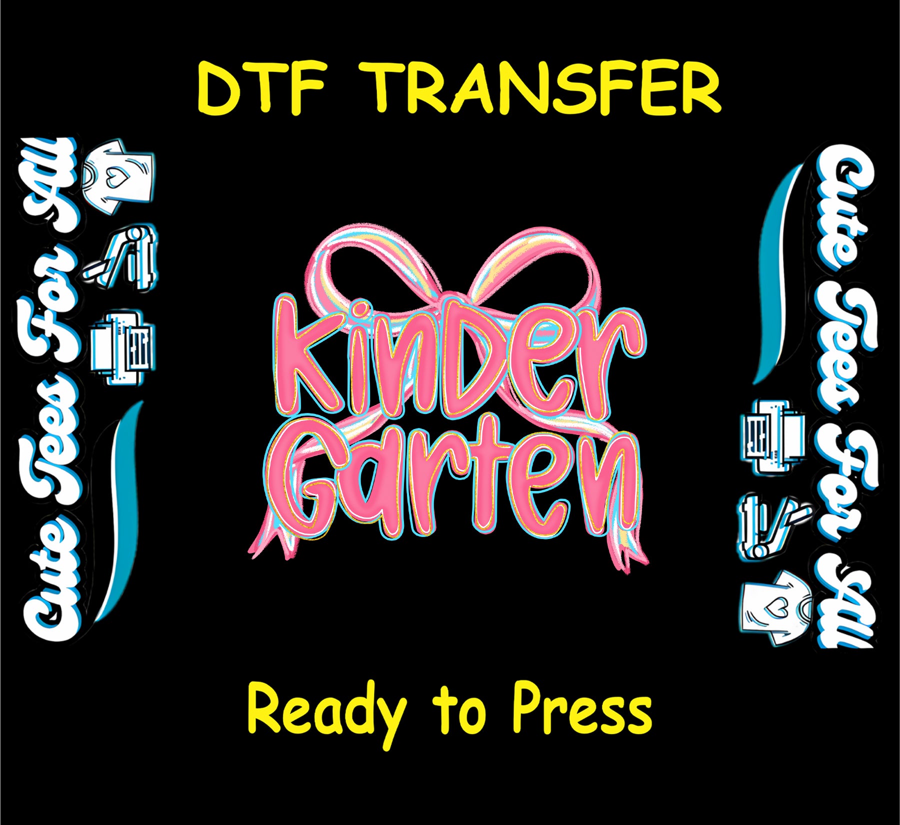 Kindergarten DTF transfer with rainbow bow and script lettering on black background.