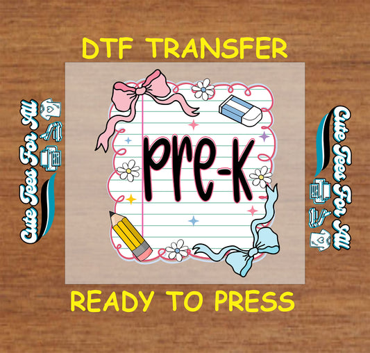 Pre-K DTF transfer with notebook paper, pencil, bows, and floral accents.