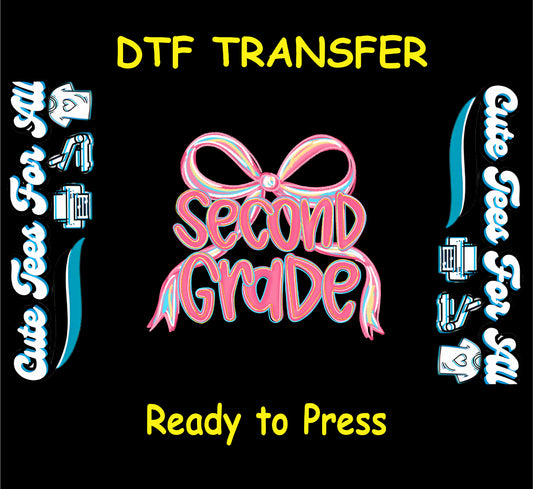 Second grade DTF transfer with pastel rainbow bow and neon pink lettering on black background.