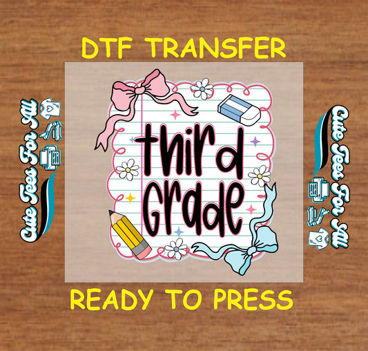 Third grade DTF transfer with notebook paper, pencil, eraser, pink and blue bows.
