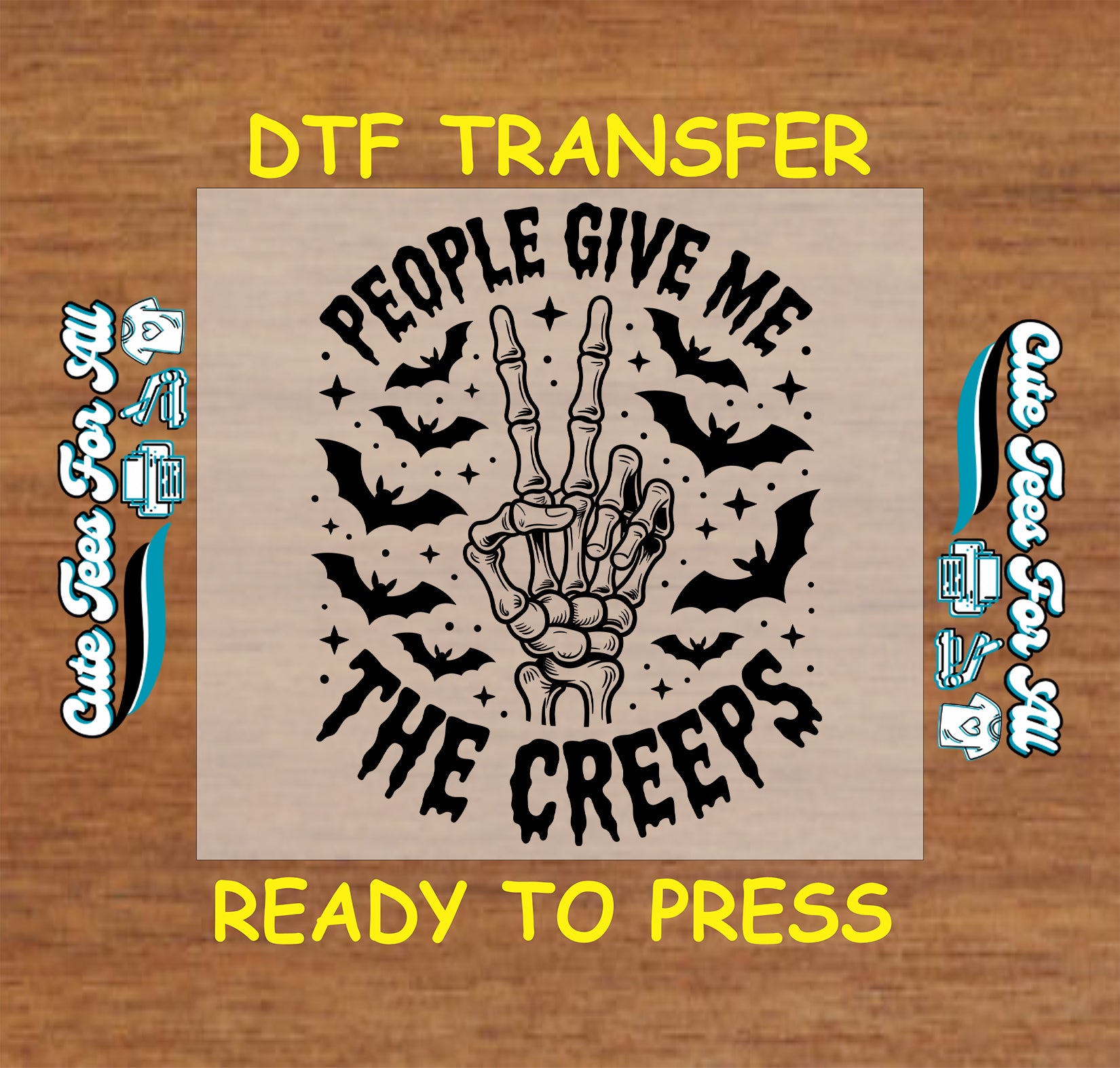DTF transfer with “People Give Me the Creeps” text, skeleton hand peace sign, bats, and stars

