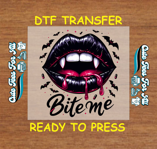 Vampire lips with fangs, dripping blood, black bats, and “Bite Me” Halloween text on DTF transfer

