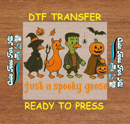 ready to press dtf transfer with halloween geese in costumes and gothic just a spooky goose text

