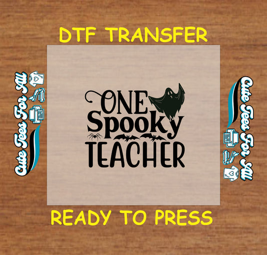 ready to press dtf transfer with one spooky teacher text ghost bats and spiders

