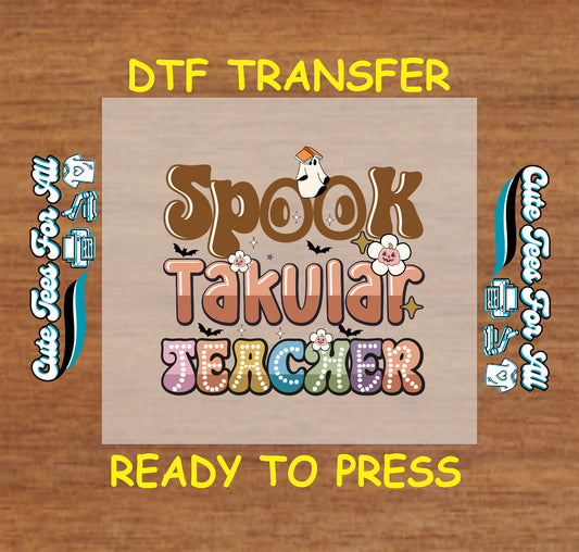 ready to press dtf transfer with pastel text that says spooktacular teacher and ghost in graduation cap