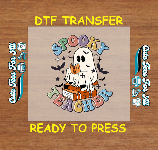 ready to press dtf transfer with ghost holding book and colorful spooky teacher text

