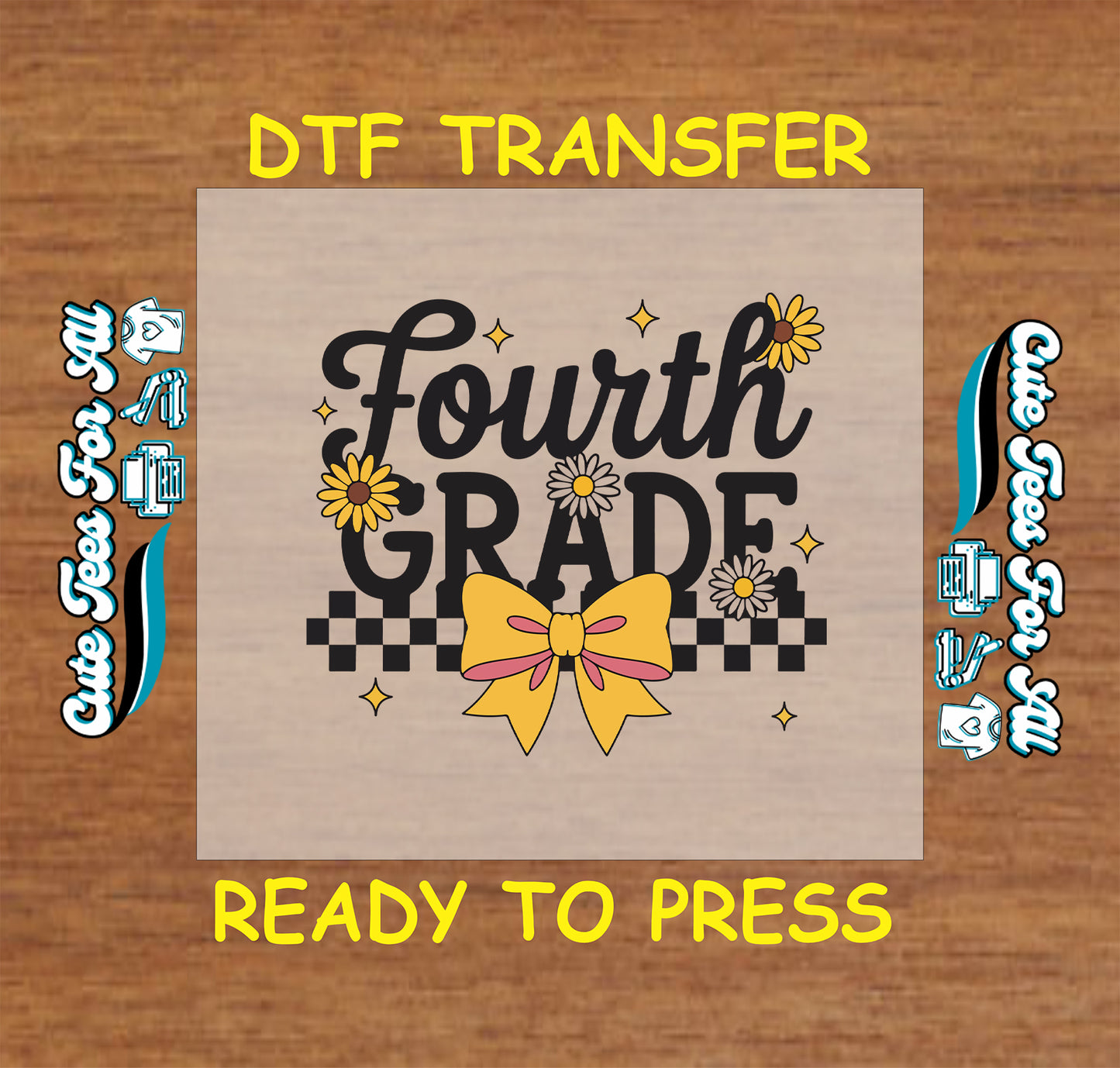 ready to press dtf with fourth grade text, yellow bow, checkered background, and daisy flowers

