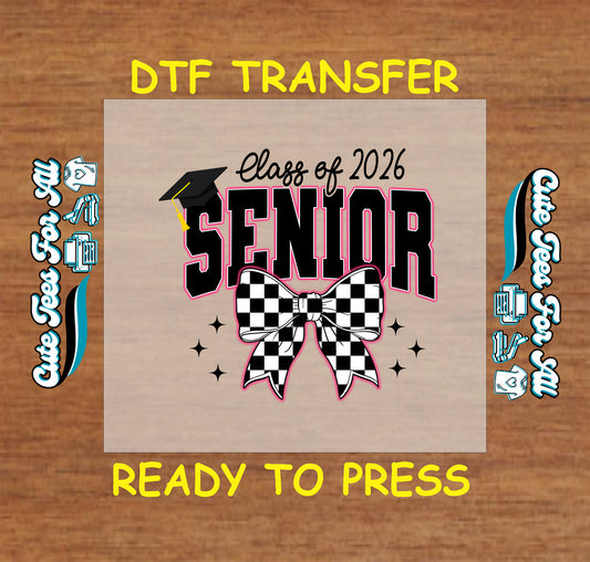 ready to press dtf with senior class of 2026 text, checkered bow, graduation cap, and sparkles

