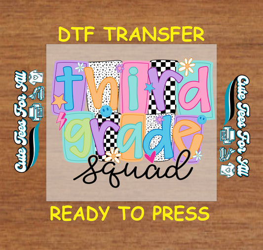 Third Grade Squad ready to press dtf transfer with colorful letters, checkers, flowers, and stars for DIY shirts

