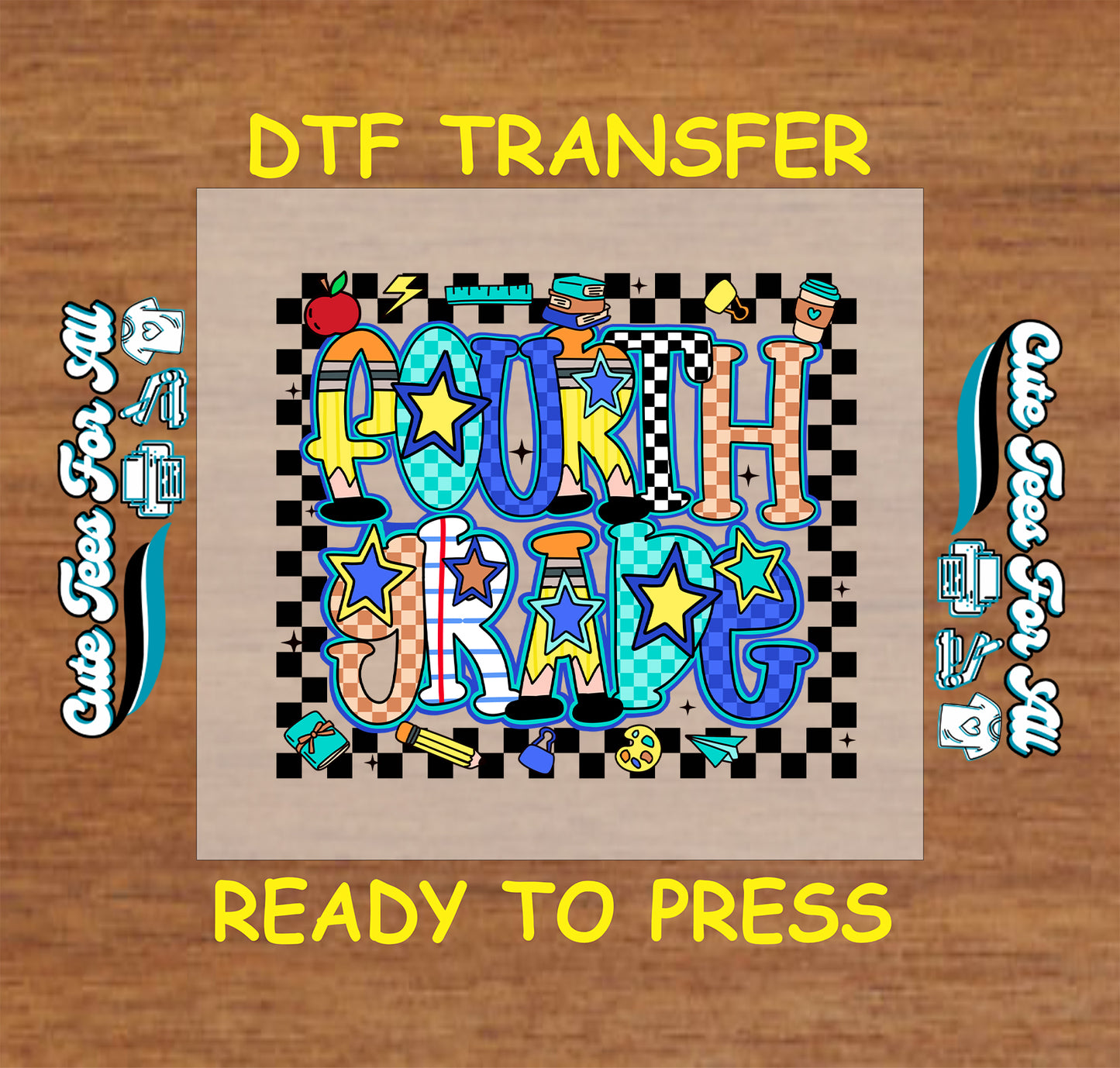 Fourth Grade ready to press dtf transfer with colorful letters, stars, checkers, and school icons for DIY shirts

