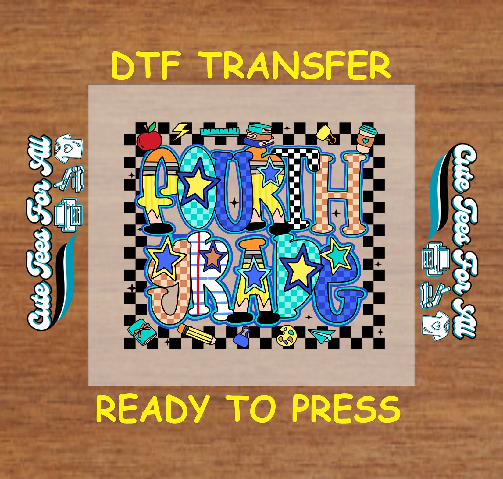 Fourth Grade ready to press dtf transfer with colorful letters, stars, checkers, and school icons for DIY shirts

