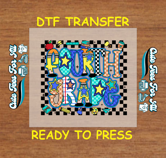 Fourth Grade ready to press dtf transfer with colorful letters, stars, checkers, and school icons for DIY shirts


