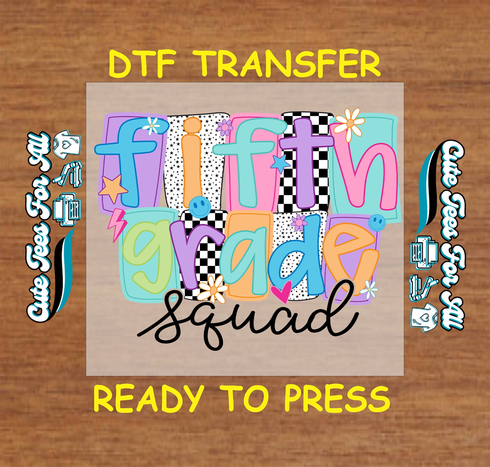 Fifth grade squad ready to press dtf transfer with pastel letters, stars, flowers, and checkered patterns

