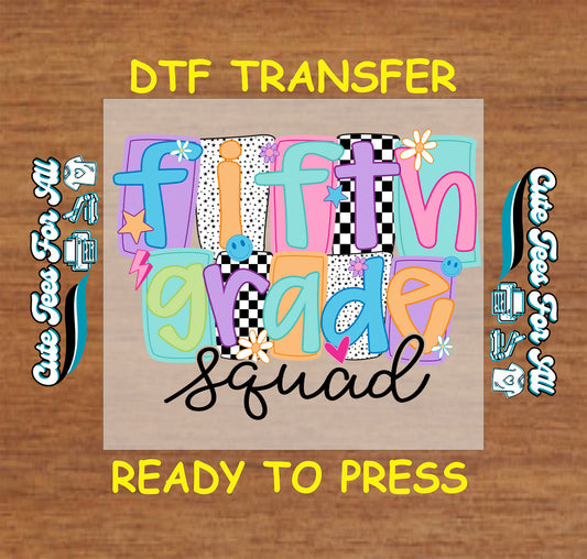 Fifth grade squad ready to press dtf transfer with pastel letters, stars, flowers, and checkered patterns

