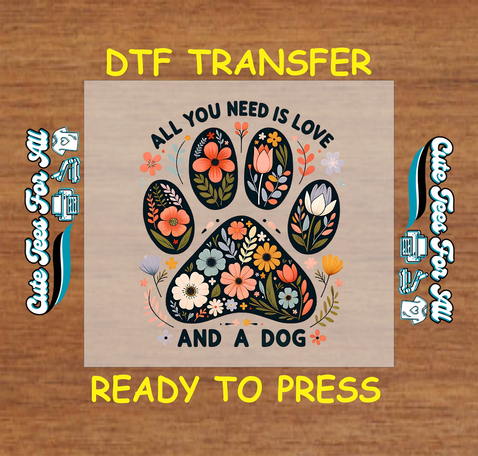 Floral paw print with love and dog quote ready to press dtf transfer

