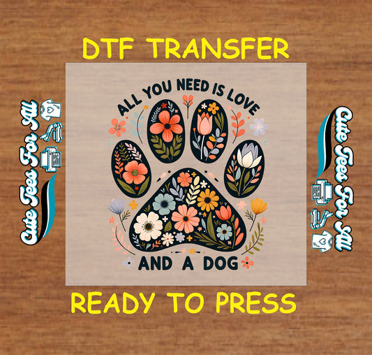 Floral paw print with love and dog quote ready to press dtf transfer


