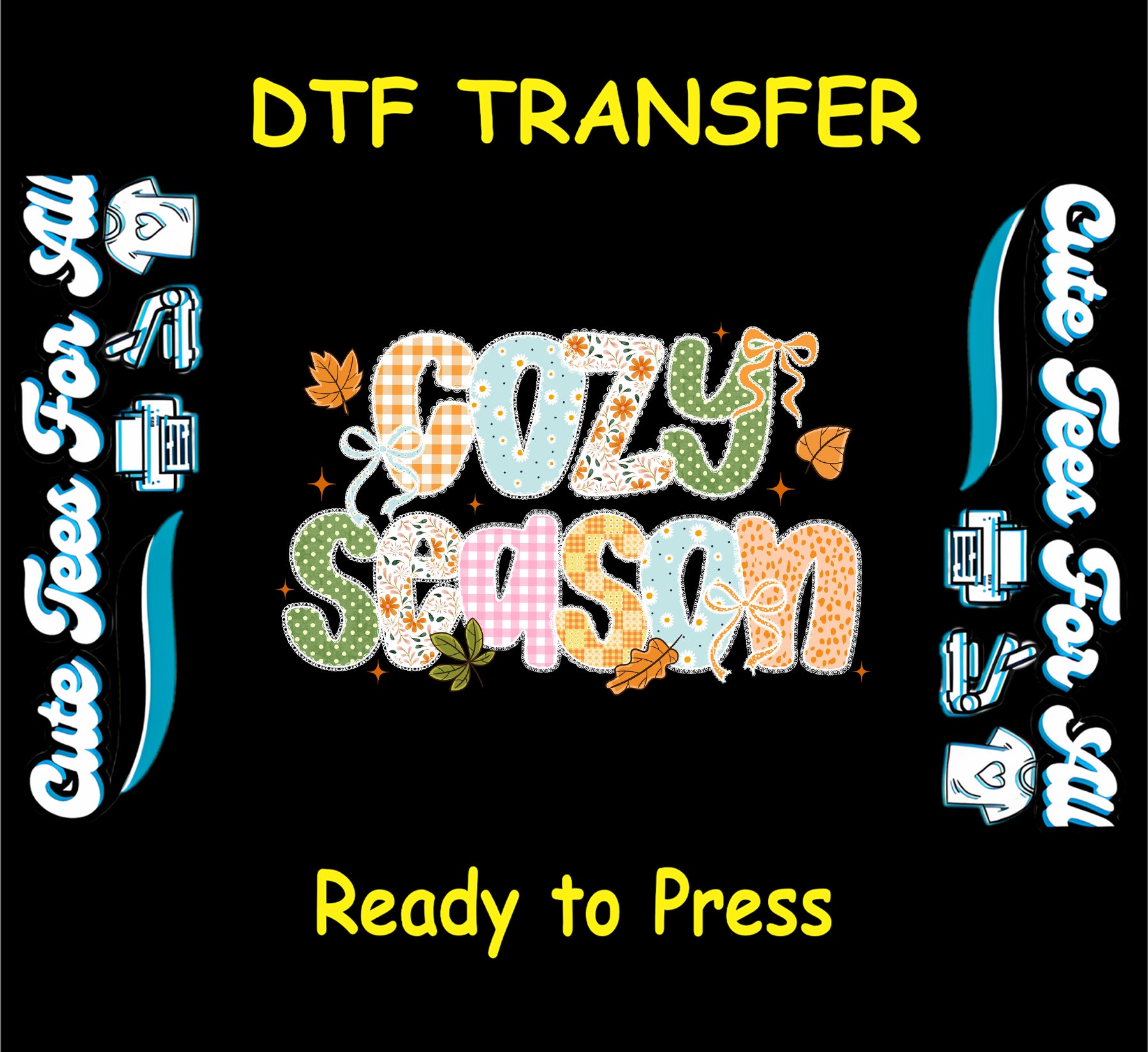 Cozy season ready to press dtf transfer with patchwork fall letters, leaves, bows, and stars

