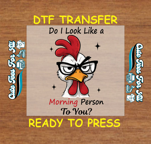 Funny grumpy chicken ready to press dtf transfer with morning quote and black glasses

