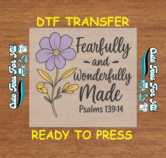 Faith ready to press dtf transfer with purple flower and Psalms 139:14 scripture quote


