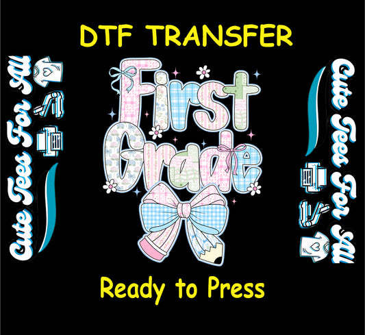 First grade ready to press dtf transfer with pastel letters, gingham bow, pencil tip, and flowers

