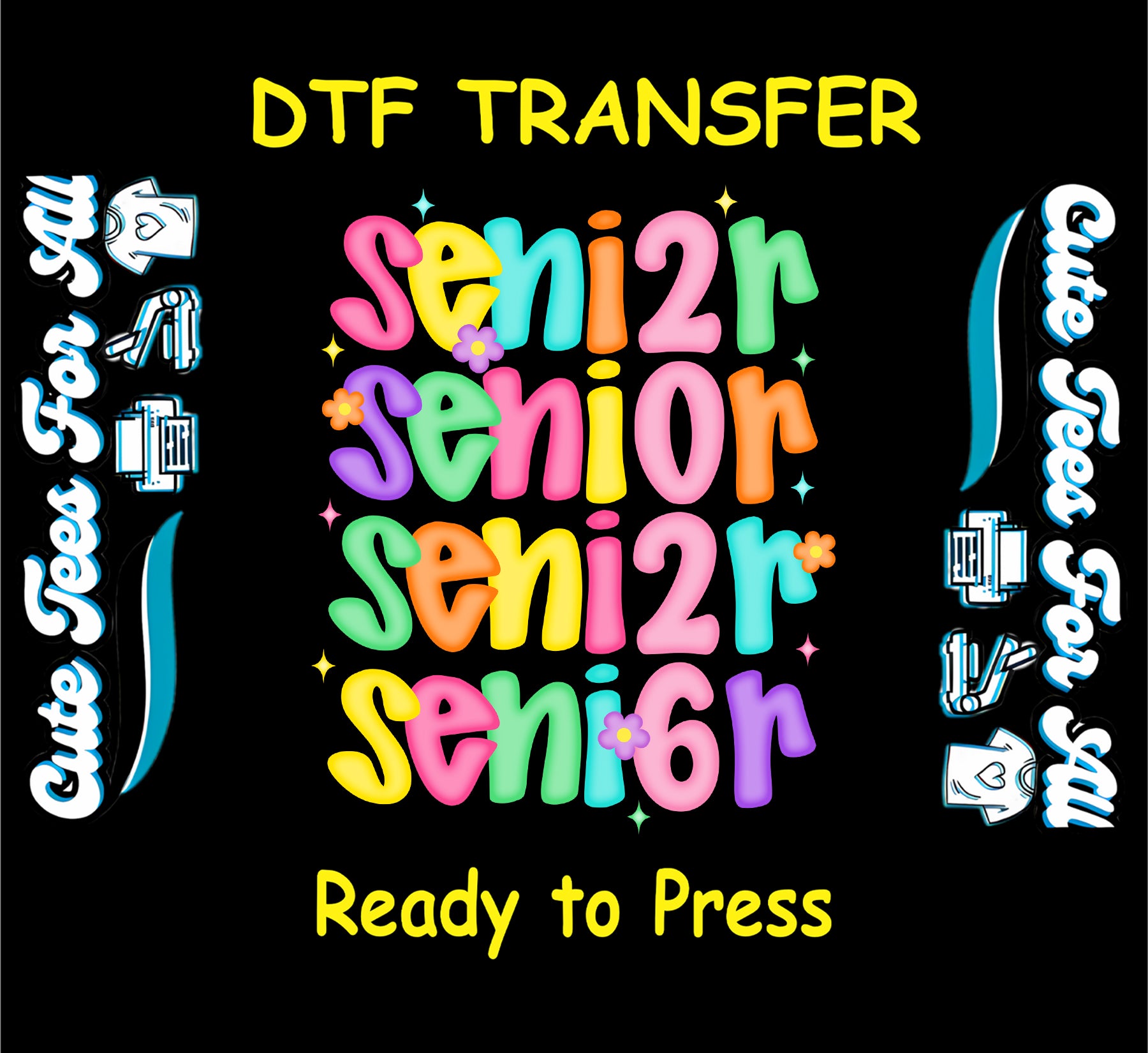 Senior ready to press dtf transfer with retro stacked lettering in bright colors and flower accents and year 2026

