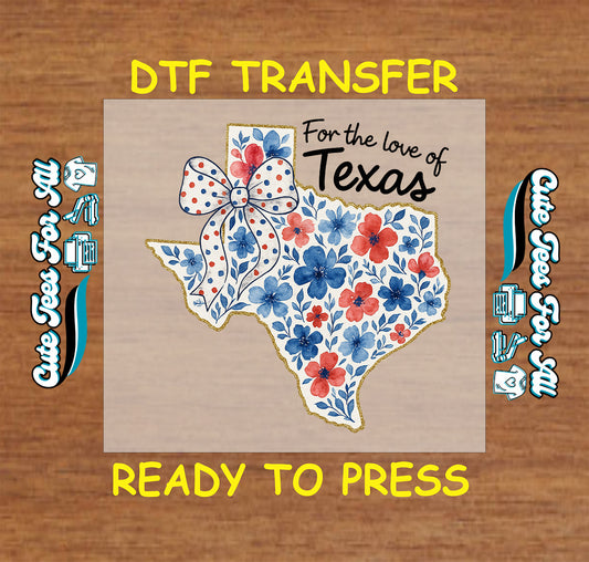 Texas floral state outline with polka dot bow and phrase For the Love of Texas ready to press dtf transfer