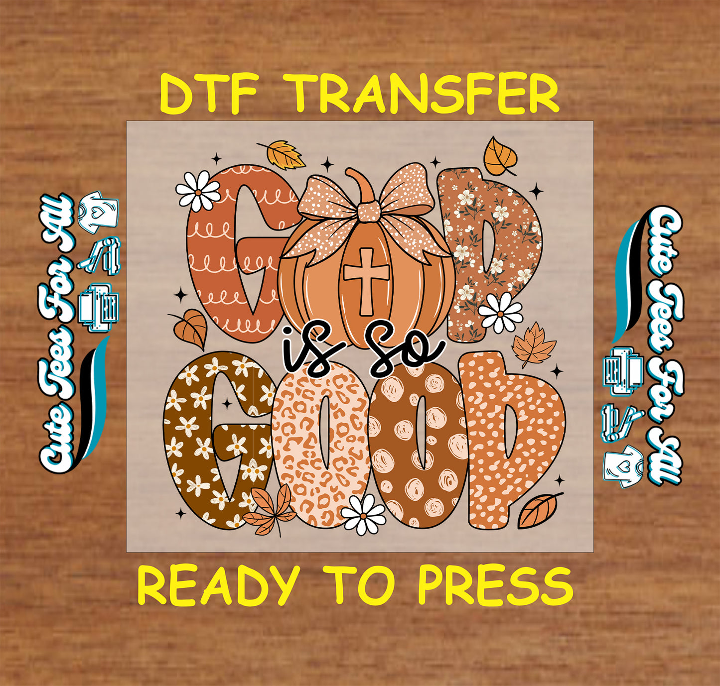 God is so good dtf transfer with fall pumpkin, bow, florals, and autumn lettering ready to press

