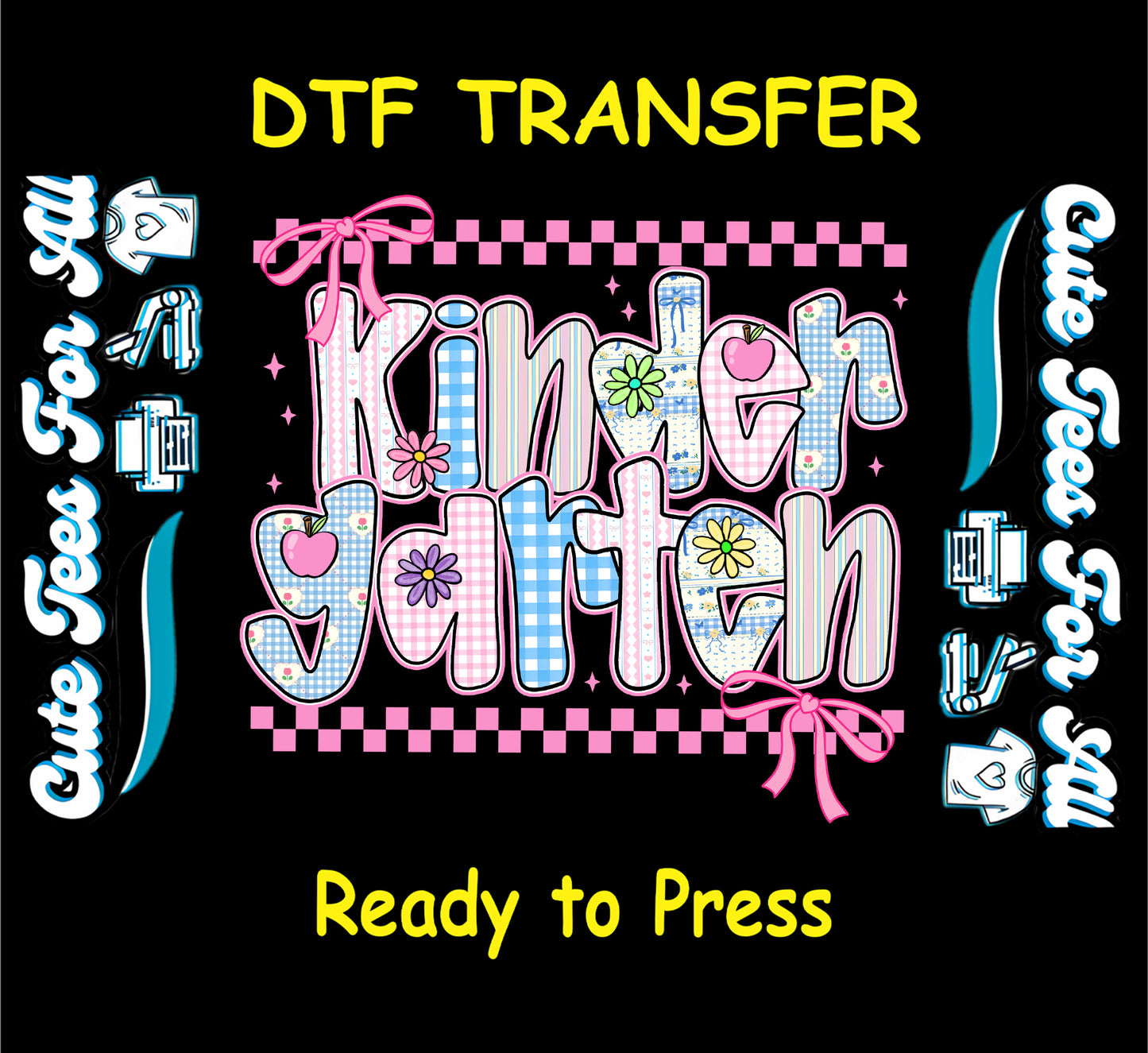 Ready to press dtf transfer with colorful "Kindergarten" text, bows, apples, gingham, flowers for DIY school shirts

