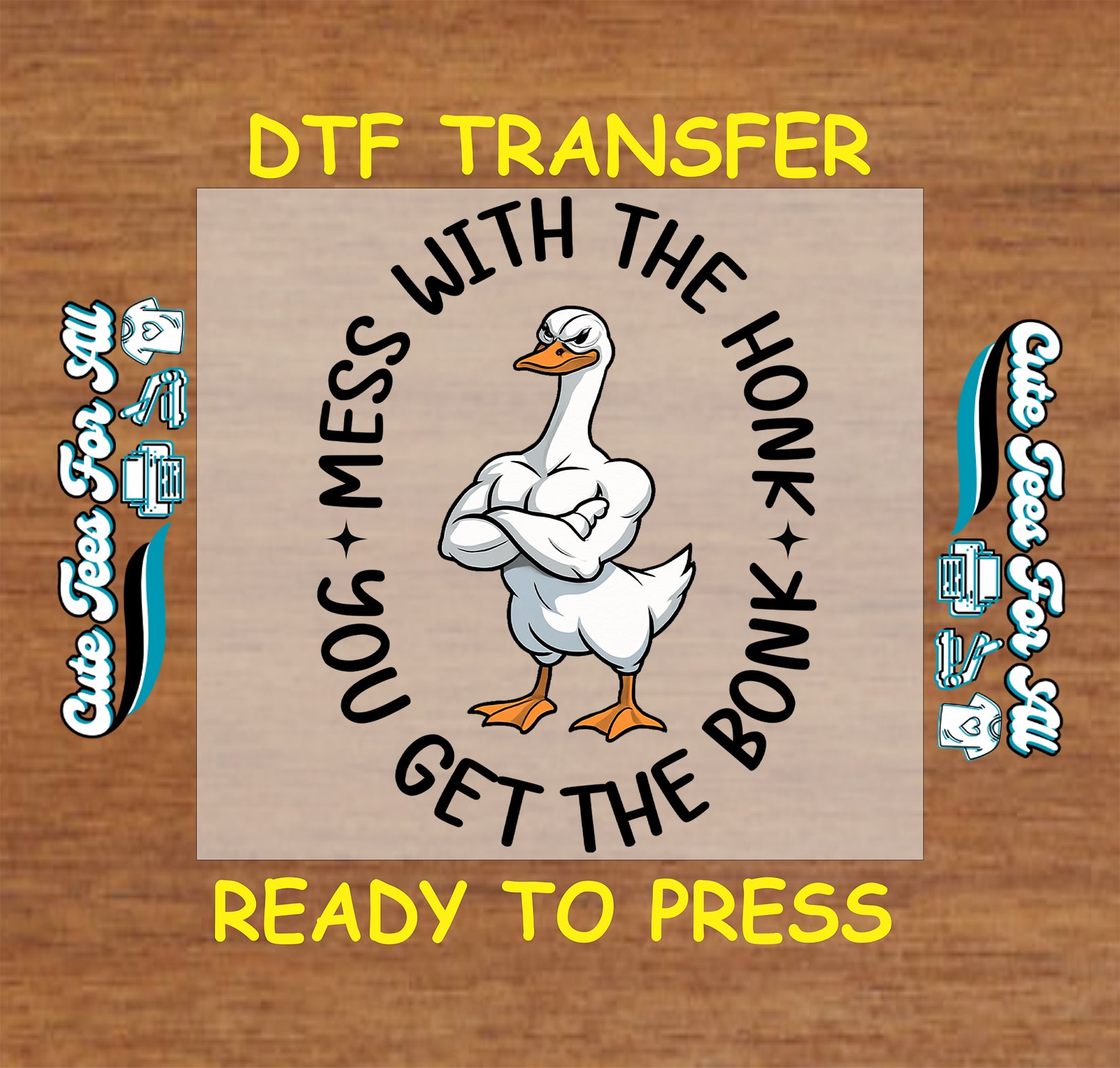 Ready to press dtf transfer with muscular goose and circular funny honk bonk meme quote for DIY shirts


