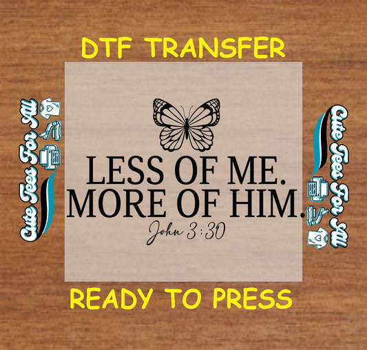 Ready to press dtf transfer with butterfly, Christian quote, and Scripture reference for inspirational shirts

