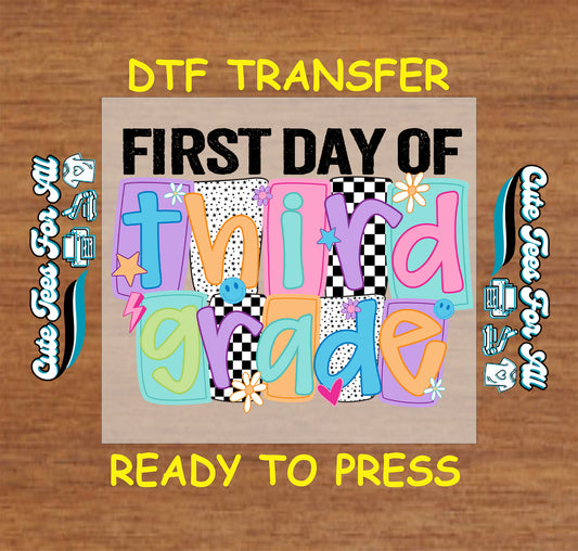 First day of third grade dtf transfer with pastel letters, checkerboard print, and smiley faces ready to press

