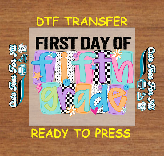 First day of fifth grade dtf transfer with colorful pastel block letters, checkerboard, and playful icons ready to press

