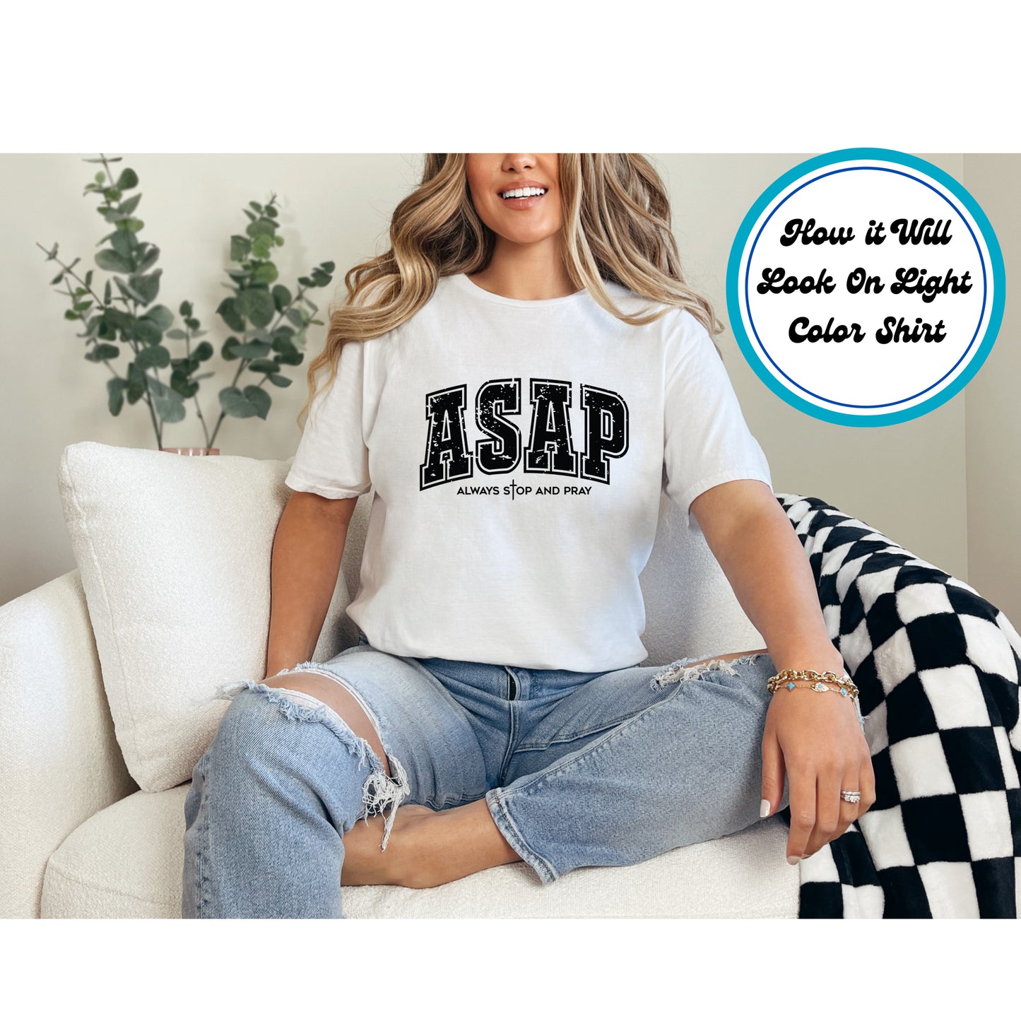 ASAP Always Stop and Pray DTF Transfer – Religious Ready to Press Iron on Heat Transfer DIY Shirts 11087