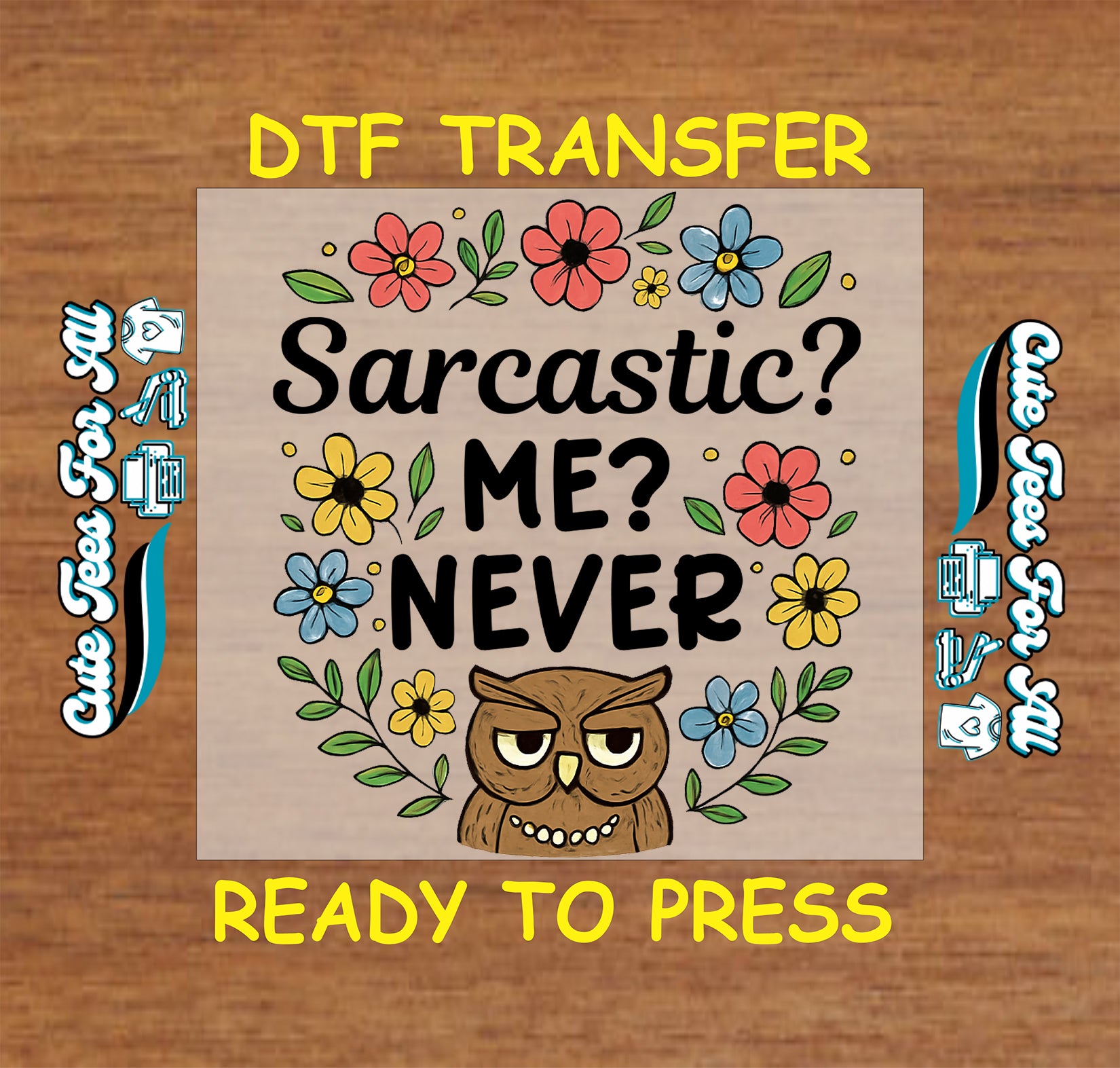 Funny sarcastic owl with floral accents ready to press dtf transfer for DIY shirts

