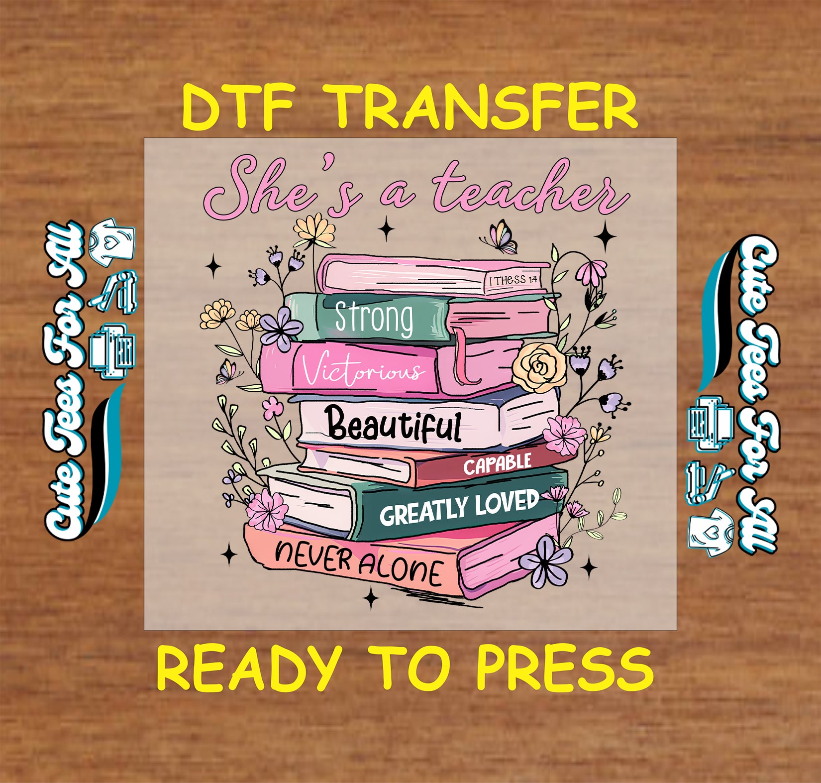 Inspirational teacher dtf transfer with pastel book stack and empowering affirmations ready to press


