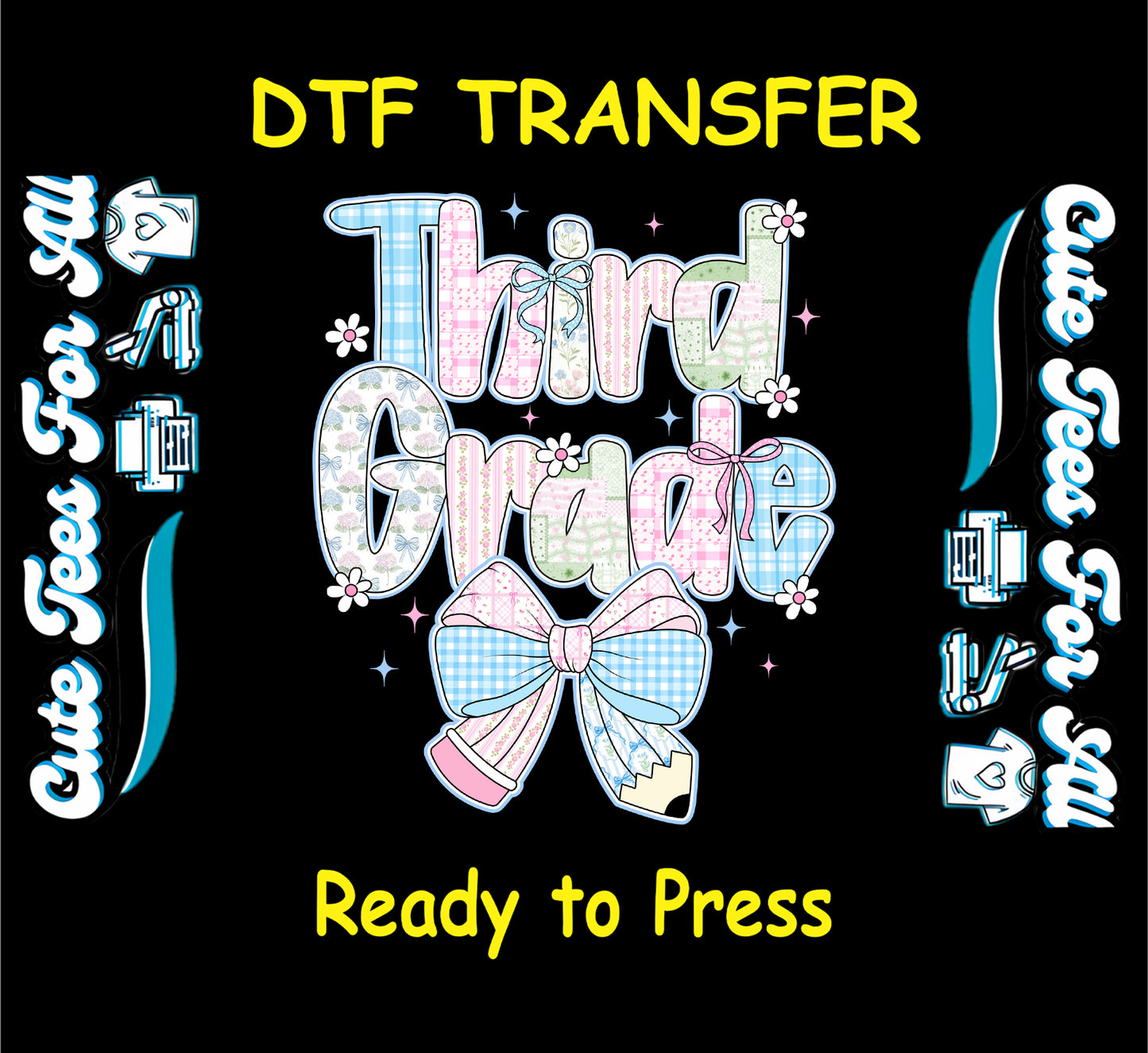 ready to press dtf with third grade pastel text, pencil and bow, floral accents, back to school

