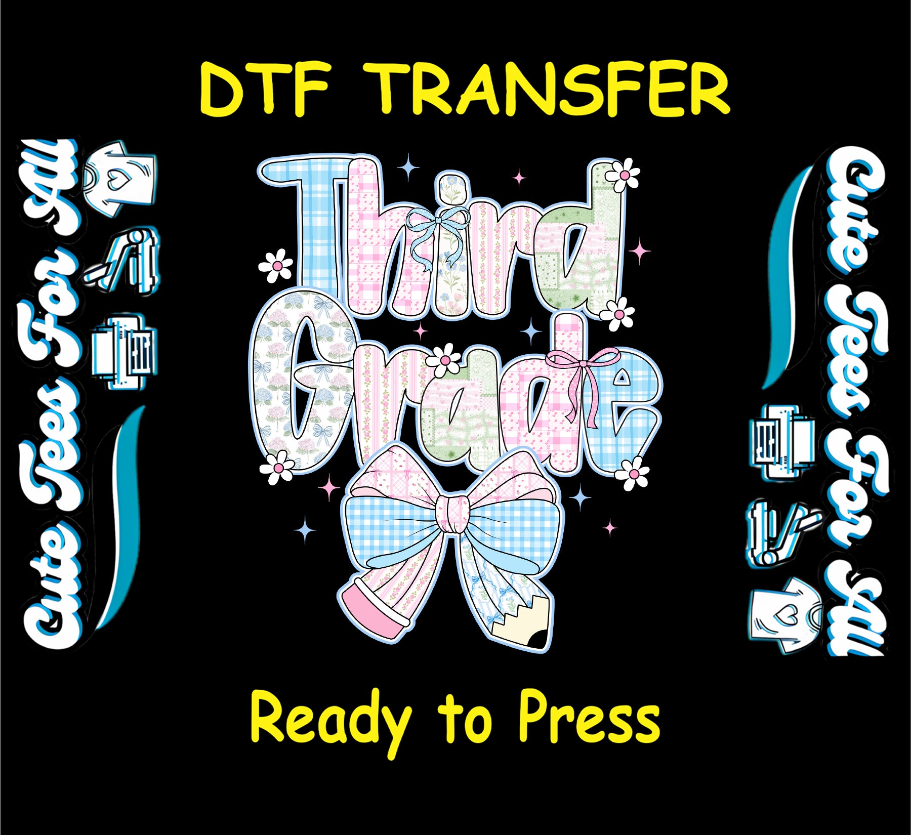 ready to press dtf with third grade pastel text, pencil and bow, floral accents, back to school

