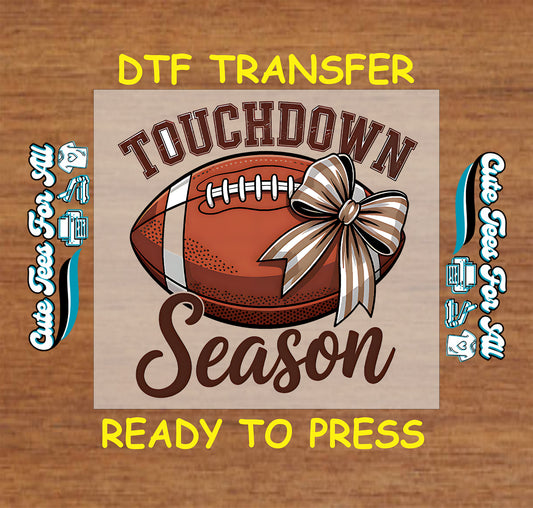 touchdown season football ready to press dtf transfer with bow for game day shirts

