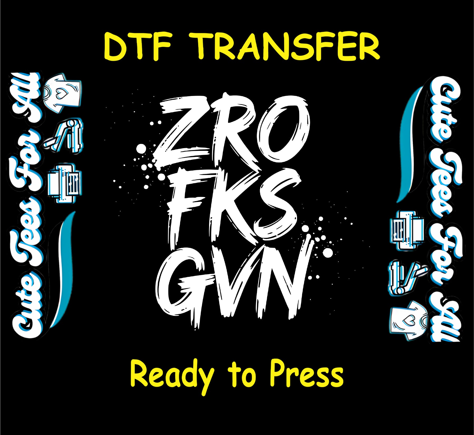 ready to press dtf with bold text zro fks gvn and grunge splatter background

