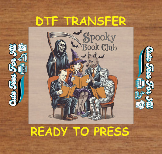 Halloween spooky book club with witch, grim reaper, werewolf, mummy, and Dracula, ready to press dtf transfer for DIY shirts

