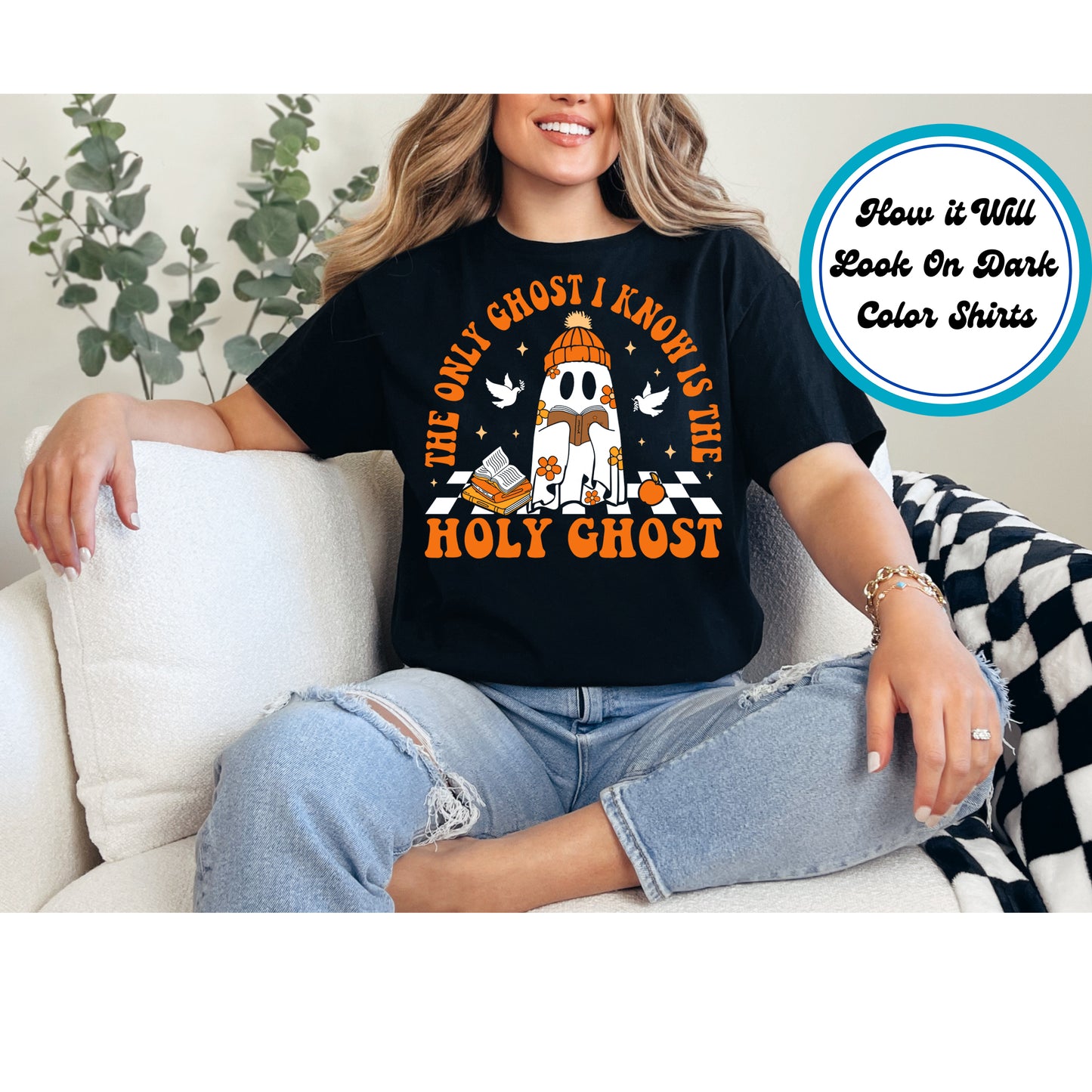 Halloween DTF Transfer – The Only Ghost I Know Is the Holy Ghost with Book and Doves Ready to Press Iron on Heat Transfer DIY Shirts 11223