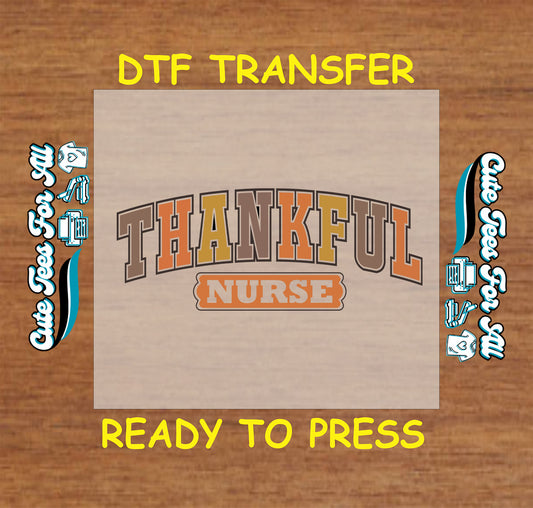 Thankful Nurse text in fall colors Thanksgiving ready to press dtf transfer for DIY shirts.