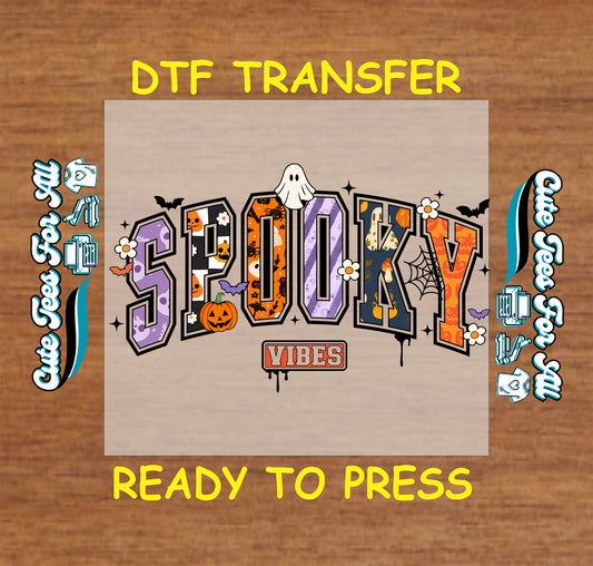 Spooky Vibes Halloween ready to press dtf transfer with ghost, pumpkins, bats, spider webs, and flowers for DIY shirts.