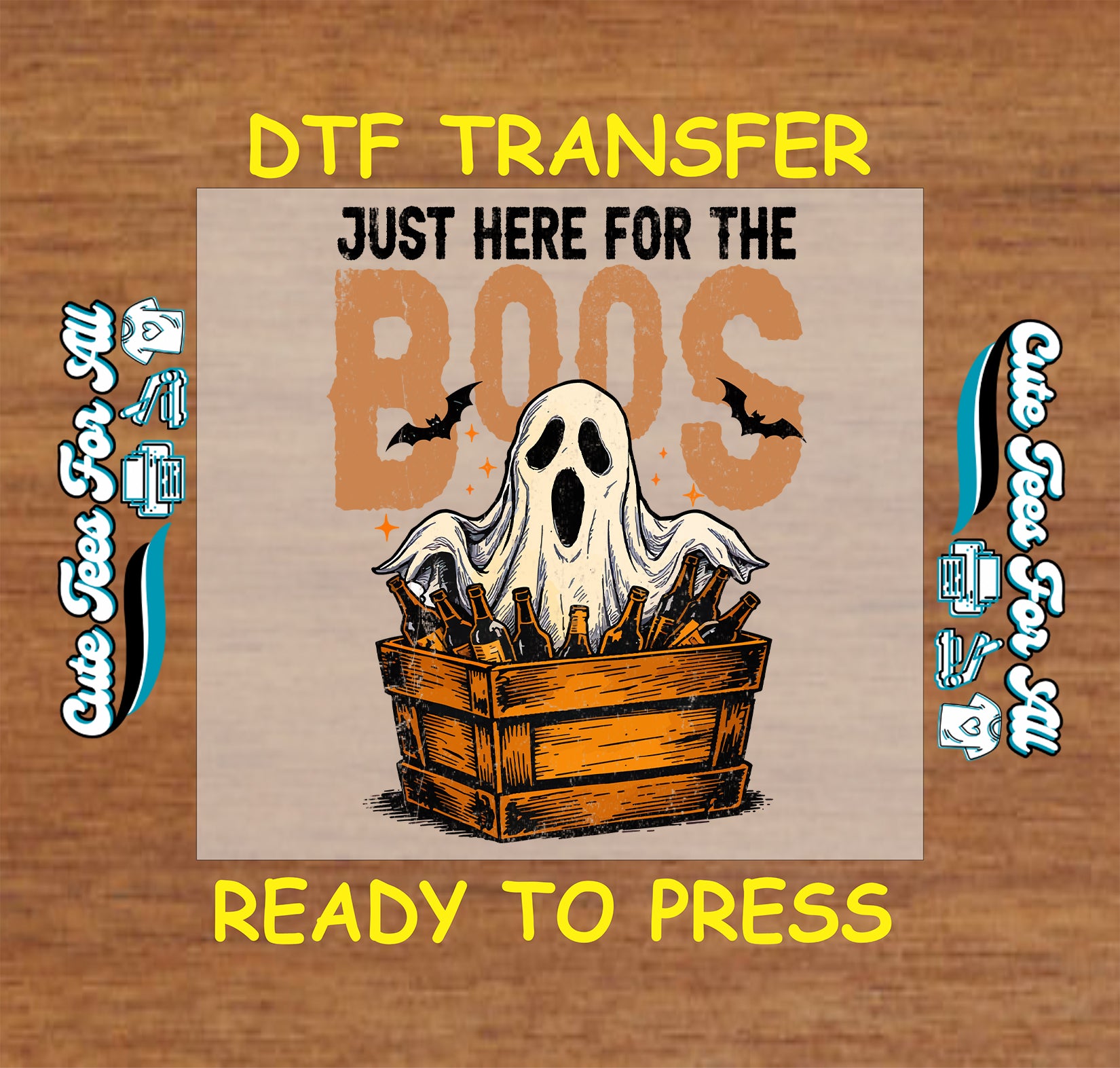 Just Here for the Boos ghost Halloween dtf transfer with beer crate and bats, ready to press for DIY shirts.