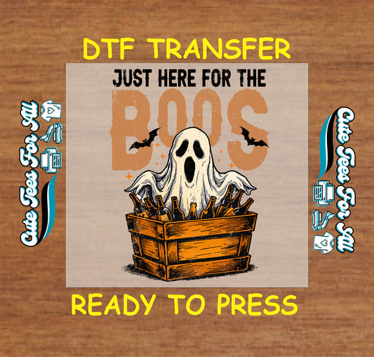 Just Here for the Boos ghost Halloween dtf transfer with beer crate and bats, ready to press for DIY shirts.