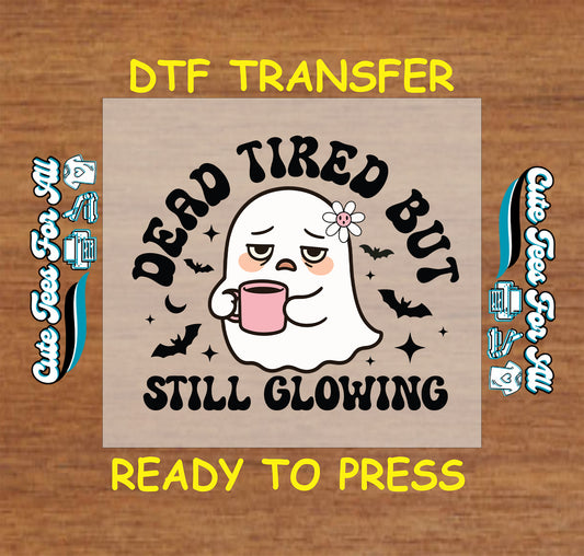 Dead tired but still glowing ghost with coffee halloween ready to press dtf transfer with bats and stars for diy shirts