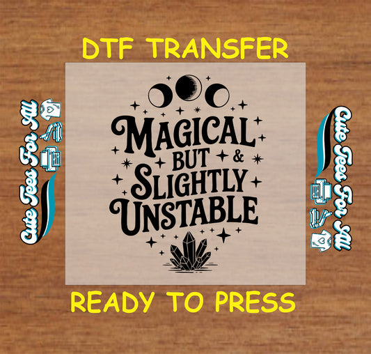 magical but slightly unstable halloween dtf transfer ready to press iron on heat transfer for diy shirts