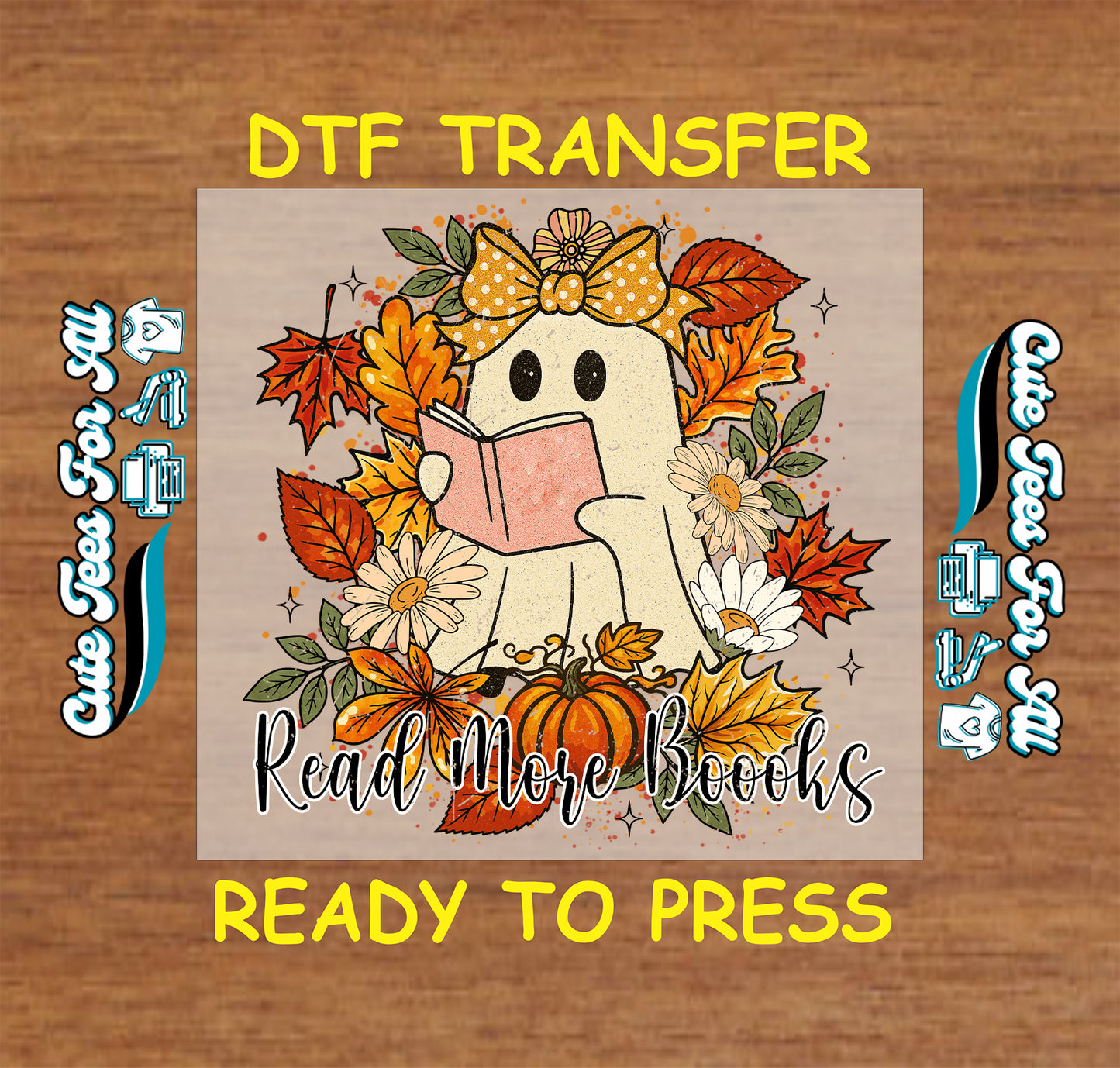 Ghost holding book with Read More Boooks text, pumpkins and fall leaves ready to press dtf transfer for DIY shirts